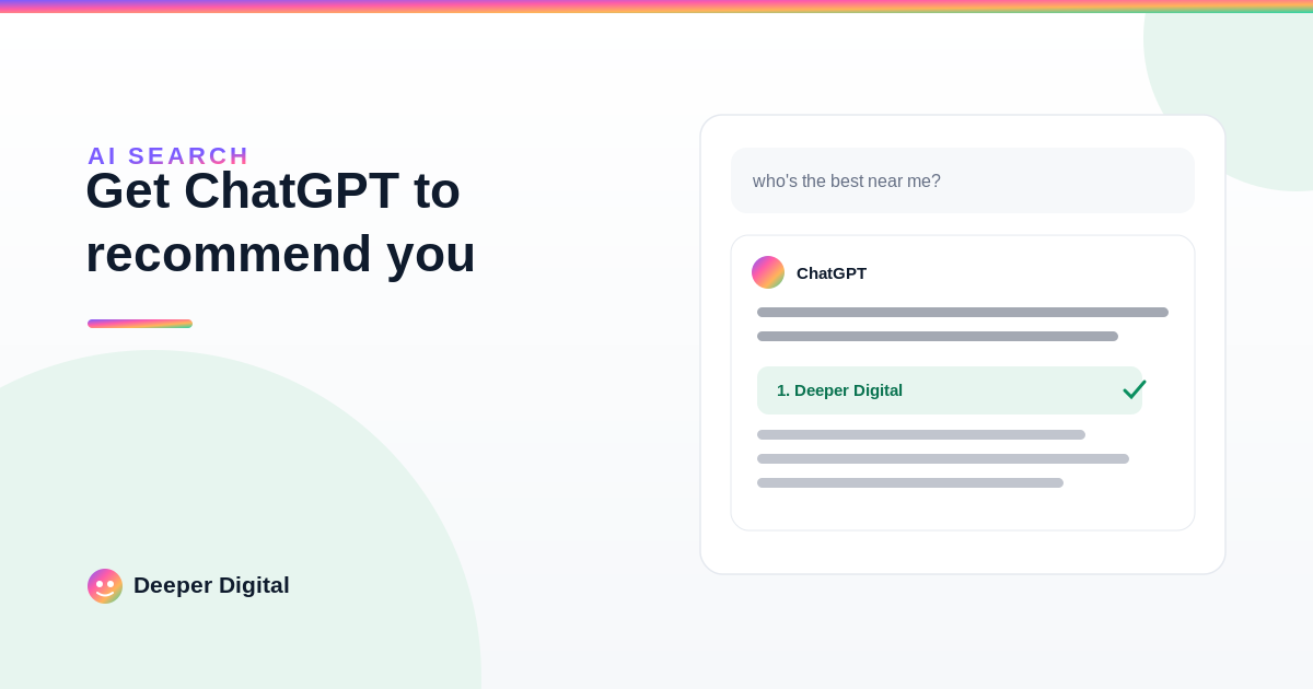 How to get ChatGPT to recommend your business — Deeper Digital, local SEO for Central Texas service businesses
