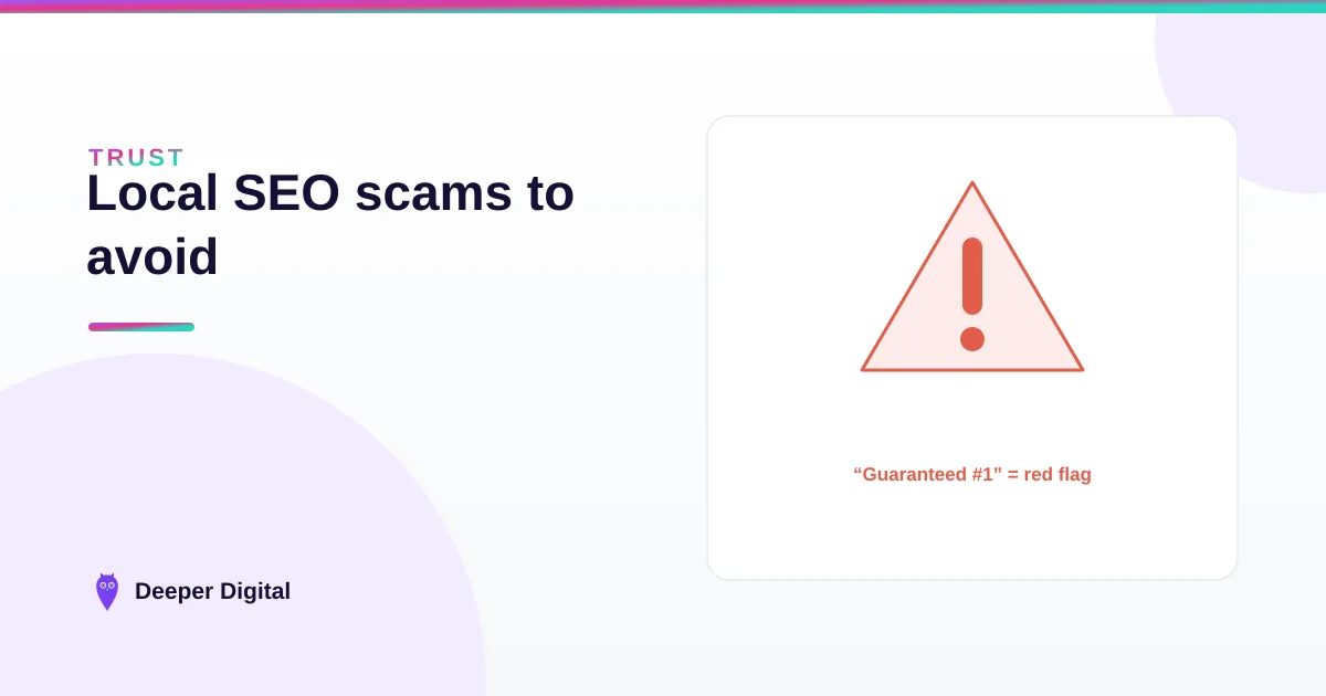'#1 on Google in 30 days' is a scam — how to spot local SEO snake oil — Deeper Digital, local SEO for Central Texas service businesses